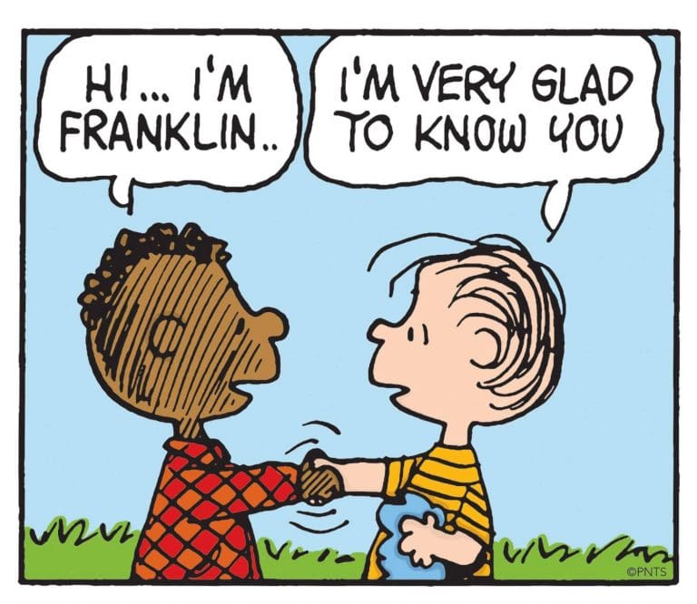 Because of Harriet Glickman, because of Charles Schulz, people around the world were introduced to a little boy named Franklin