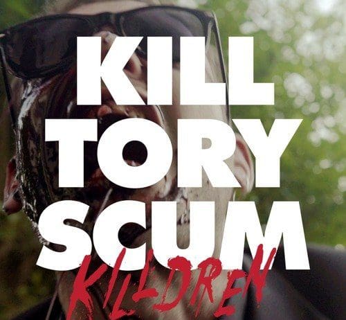 ‘Kill Tory Scum’ may be satire but it is also many people’s secret desire