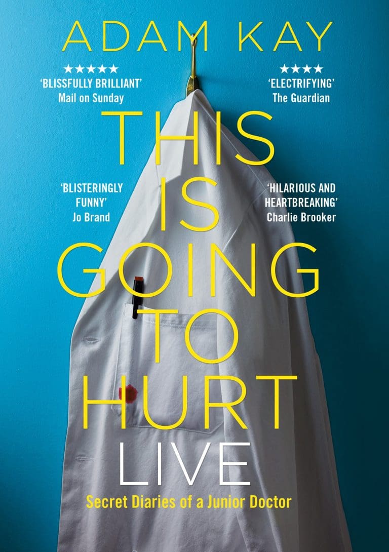 ADAM KAY THIS IS GOING TO HURT (SECRET DIARIES OF A JUNIOR DOCTOR) COMES TO POOLE IN JUNE