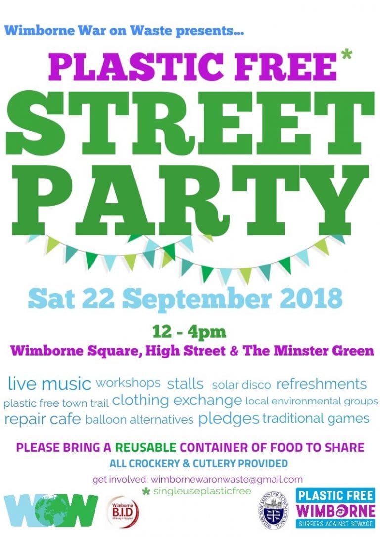 Wimborne War on Waste (WoW*) is proud to announce their PLASTIC FREE STREET PARTY on Saturday 22 September 12-4pm