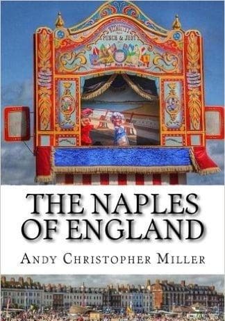 THE NAPLES OF ENGLAND. CHAPTERS 16 AND 17: GAINFUL EMPLOYMENT AND ABOVE AND BEYOND