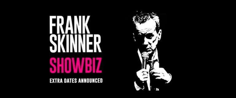 FRANK SKINNER – SHOWBIZ