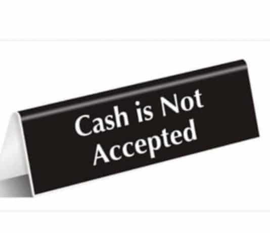If a store refuses to take cash from me, then it’s No Sale, permanently
