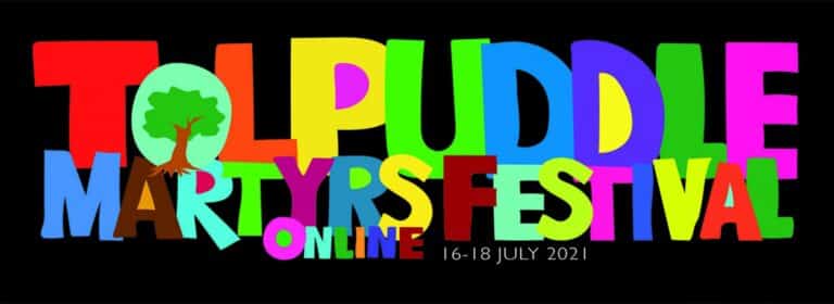 Tolpuddle Martyrs’ Festival 2021 goes online