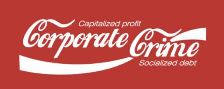 How Governments and the Corporate Media Help Corporations Get Away With Their Crimes