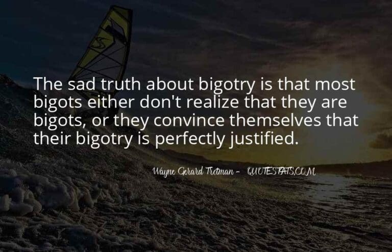 Bigotry Is Destroying The Fabric Of Society But How Do We Rid Ourselves Of It?