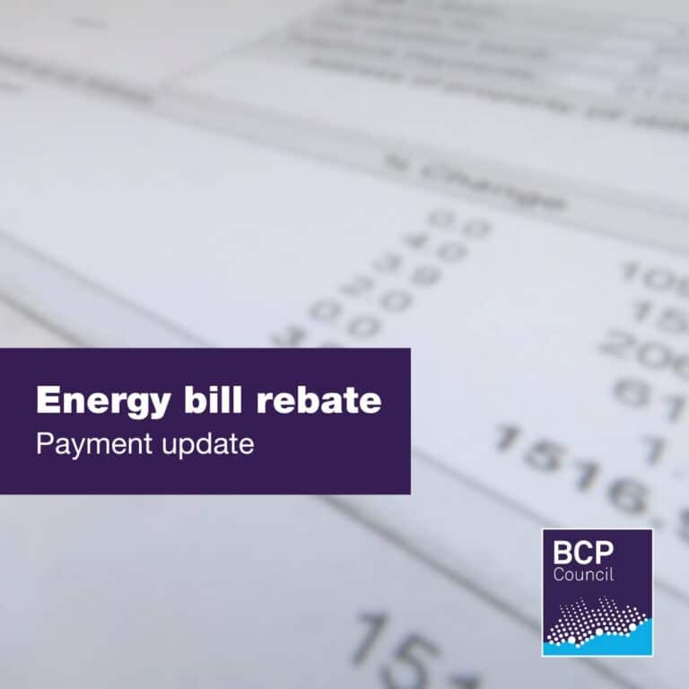 Phased energy rebate on its way for council taxpayers of BCP