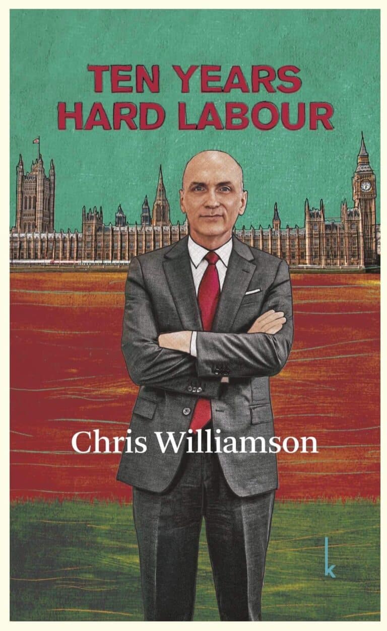 Ten Years Hard Labour: Chris Williamson’s Astonishing Insight In To The Malice And Corrosion Of The Labour Party