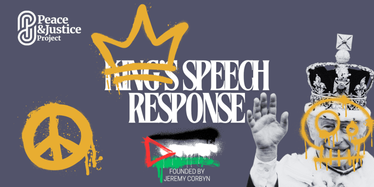 The Peace & Justice Project responds to the King’s Speech