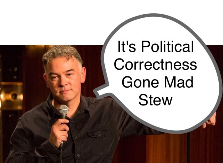 It’s Political Correctness Gone Mad Stew
