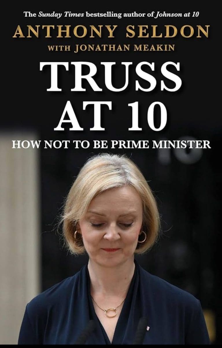 Anthony Seldon’s biography of Liz Truss makes damning revelation