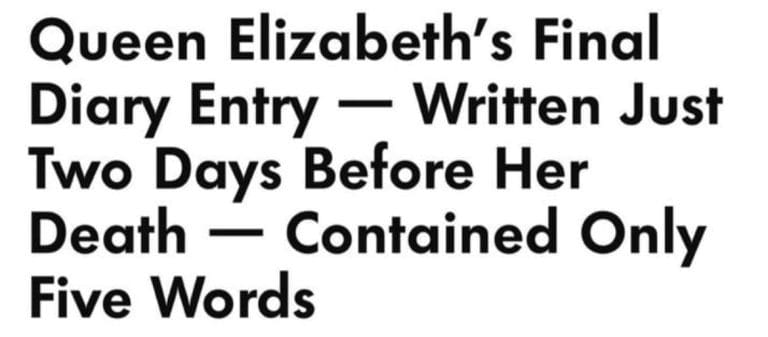 Queen Elizabeth’s Final Diary Entry Revealed