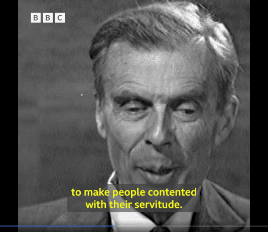 Aldous Huxley Warned Us: “It Is Possible To Make People Contented With Their Servitude”