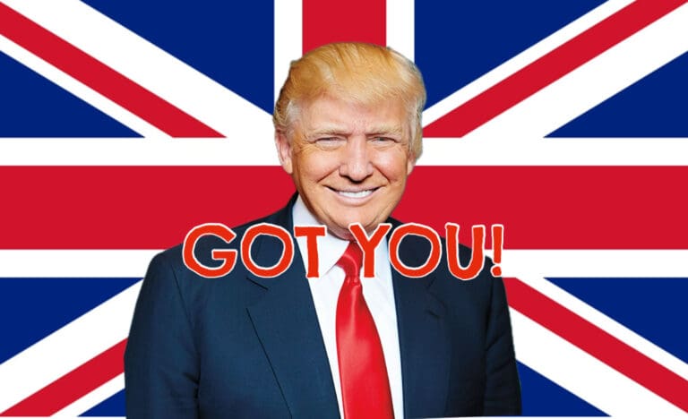 The UK’s New Foreign Policy: Hug a Bully, Hope for the Best. Now We Know Why Trump (and Putin) Demanded Brexit